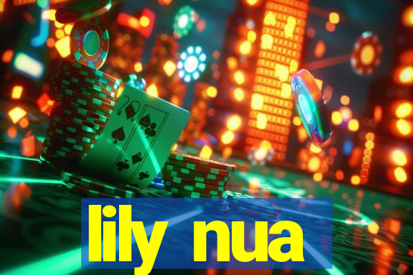 lily nua